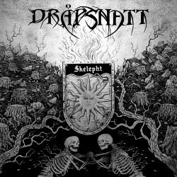 DRAPSNATT - Skelepht (12"LP)